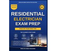 Standard Residential Electrician Exam Prep: The Open Book Study System to Pass the International Code Council Standard Residential Electrician Exam, With Lookup Maps, Practice Tests, and Tabs