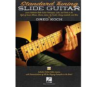 Standard Tuning Slide Guitar de Greg Koch - Méthode pour guitare avec tablatures, notation standard et leçons vidéo en ligne | Techniques pratiques de slide blues, rock, country et gospel