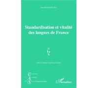 Standardisation et vitalité des langues de France - Jean-Michel Eloy - L'harmattan - broché - Essai