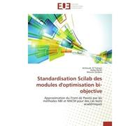 Standardisation Scilab des modules d'optimisation bi-objective Approximation du Front de Pareto par les méthodes NBI et NNCM pour des cas tests académiques - Achouak El Yamani - Universitaires Europee