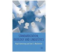 Standardization, Ideology And Linguistics