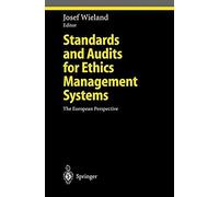 Standards And Audits For Ethics Management Systems