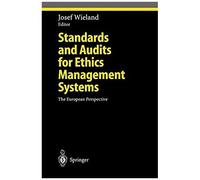 Standards And Audits For Ethics Management Systems