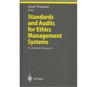 Standards and Audits for Ethics Management Systems, Studies in Economic Ethics and Philosophy