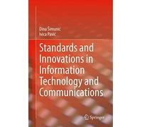 Standards And Innovations In Information Technology And Communications
