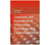 Standards And Innovations In Information Technology And Communications