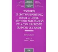 Standards et droits fondamentaux devant le conseil constitutionnel français et l - Shirley Leturcq - Lgdj - broché - Etude