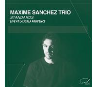 Maxime Sanchez Trio: Standards