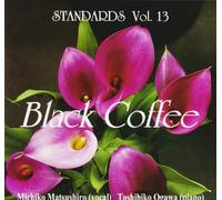 Standards Vol.13 Black Coffee [Import allemand]