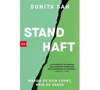Standhaft Warum es sich lohnt, Nein zu sagen - Sunita Sah - btb Verlag - ebook (ePub) - Livre