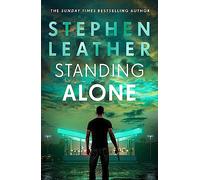 Standing Alone: A Matt Standing thriller from the bestselling author of the Spider Shepherd series