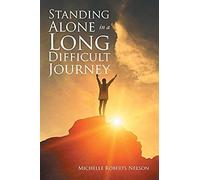 Standing Alone In A Long Difficult Journey