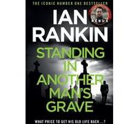 Standing in Another Man's Grave – La série n°1 ayant inspiré REBUS (BBC One) – Orion