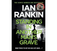 Standing in Another Man's Grave – La série n°1 ayant inspiré REBUS (BBC One) – Orion