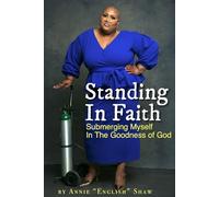Standing In Faith: Submerging myself in the Goodness of God