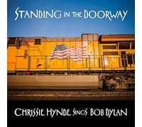 Standing in the Doorway: Chrissie Hynde Sings Bob Dylan