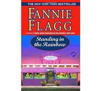 Standing in the Rainbow: A Novel