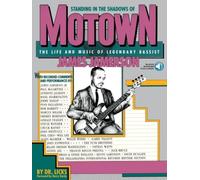 Standing In The Shadows Of Motown - James Jamerson | Recueil De Partitions Pour Guitare Basse Avec Tablatures | 49 Transcriptions Motown Soul Et R&B | Audio En Ligne Pour L’Étude Et La Pratique