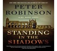 Standing in the Shadows - Peter Robinson - HarperCollins - Livre en Anglais - Hardback Peter RobinsonPeter Robinson (Auteur)