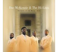 Standing On The Rock - Live by Doc McKenzie & The Hi-Lites (2003-10-21)