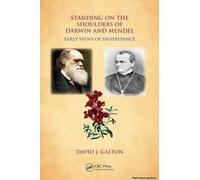 Standing On The Shoulders Of Darwin And Mendel