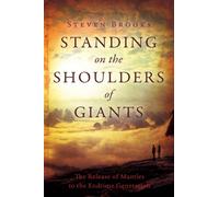 Standing on the Shoulders of Giants: The Release of Mantles to the End-Time Generation