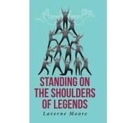 Standing On The Shoulders Of Legends