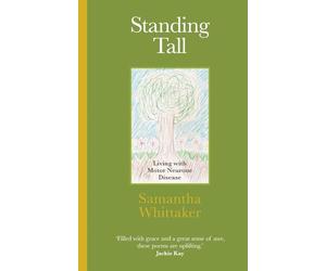 Standing Tall: Living with Motor Neurone Disease