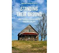 Standing Their Ground: Small Farmers In North Carolina Since The Civil War