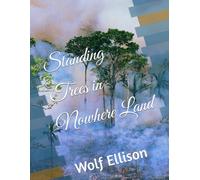 Standing Trees in Nowhere Land