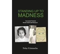 Standing Up To Madness: Successful Practical Mental Health Self-Research