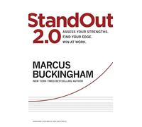 Standout 2.0: Assess Your Strengths, Find Your Edge, Win at Work-