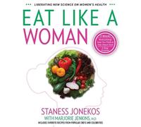 Staness Jonekos Eat Like a Woman (Poche)