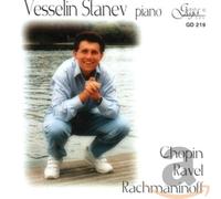 Stanev, Vesselin - Chopin, Ravel, Rachmaninoff