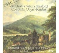 Stanford - Complete Organ Sonatas