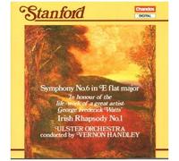 Stanford: Symphony No. 6 / Irish Rhapsody, No. 1
