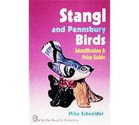 Stangl and Pennsbury Birds, Schiffer Book for Collectors Series Mike Schneider (Auteur)
