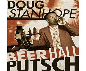 Stanhope, Doug - Beer Hall Putsch