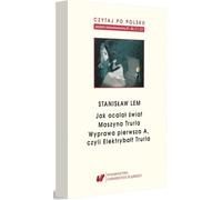Stanisław Lem : Comment le monde a été sauvé. Lu en polonais. Niveau B1, B2, C1, C2. Volume 7