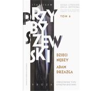 Stanisław Przybyszewski Dzieła literackie Volume 6 Edition critique - Stanisław Przybyszewski (Literatur, Poesie, Drama auf Polnisch)