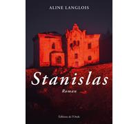 Stanislas - Aline Langlois - L'onde Eds De - broché - Roman