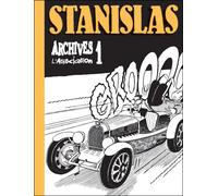 Stanislas, Archives 1 - Stanislas Barthélémy - L'association - broché - Bande dessinée