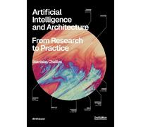 Stanislas Chaillou Artificial Intelligence and Architecture (Poche)