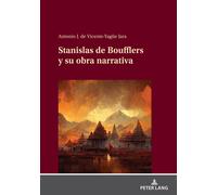 Stanislas De Boufflers Y Su Obra Narrativa