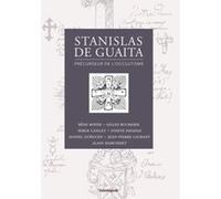 STANISLAS DE GUAITA précurseur de l'occultisme