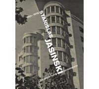 Stanislas Jasinski Un architecte moderniste (1901-1978) - Yaron Pesztat - Cfc Eds - broché - Biographie