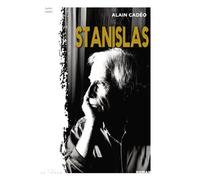 Stanislas Réédition du second livre d’Alain Cadéo . Publié le 1er Janvier 1983 Prix Marcel Pagnol - Alain Cadéo - La Trace Eds - broché - Roman