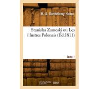 Stanislas Zamoski ou Les illustres Polonais (Éd.1811)