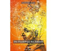 Stanislav Grof Ca Die Psychologie der Zukunft: Erfahrungen der modernen (Relié)