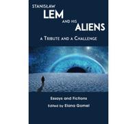 Stanislaw Lem And His Aliens
